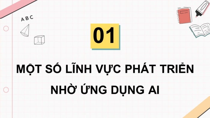 Giáo án điện tử Tin học ứng dụng 12 cánh diều Bài 2: Giới thiệu về Trí tuệ nhân tạo (Tiếp theo)