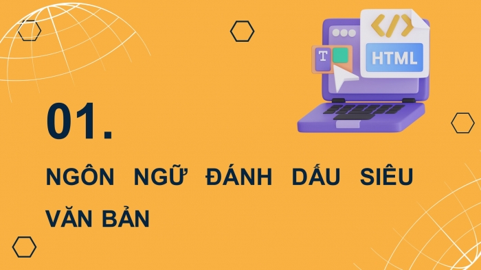 Giáo án điện tử Tin học ứng dụng 12 cánh diều Bài 1: Làm quen với ngôn ngữ đánh dấu siêu văn bản