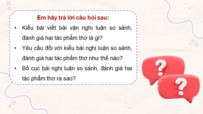 Giáo án điện tử Ngữ văn 12 kết nối Bài 2: Viết bài văn nghị luận so sánh, đánh giá hai tác phẩm thơ