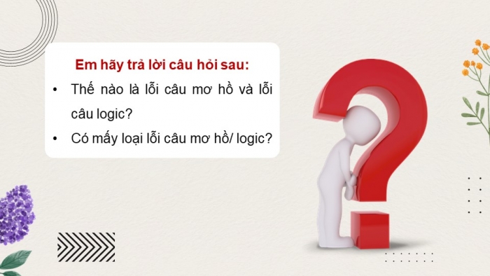 Giáo án điện tử Ngữ văn 12 kết nối Bài 3: Lỗi logic, lỗi câu mơ hồ và cách sửa