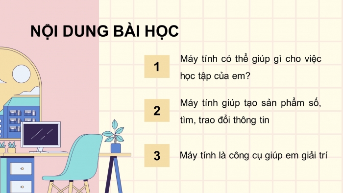 Giáo án điện tử Tin học 5 chân trời Bài 1: Máy tính có thể giúp em làm những việc gì?