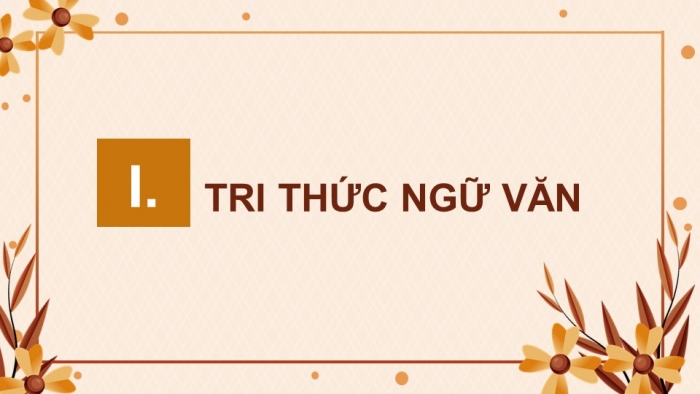 Giáo án điện tử Ngữ văn 9 cánh diều Bài 1: Khóc Dương Khuê (Nguyễn Khuyến)