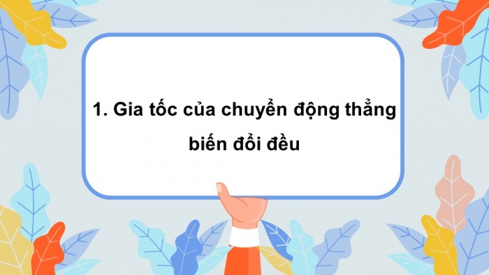 Giáo án và PPT đồng bộ Vật lí 10 kết nối tri thức