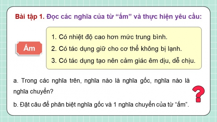 Giáo án điện tử Tiếng Việt 5 chân trời Bài 4: Luyện tập về từ đồng nghĩa và từ đa nghĩa