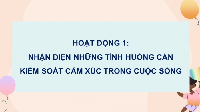 Giáo án điện tử Hoạt động trải nghiệm 5 chân trời bản 2 Chủ đề 1 Tuần 4