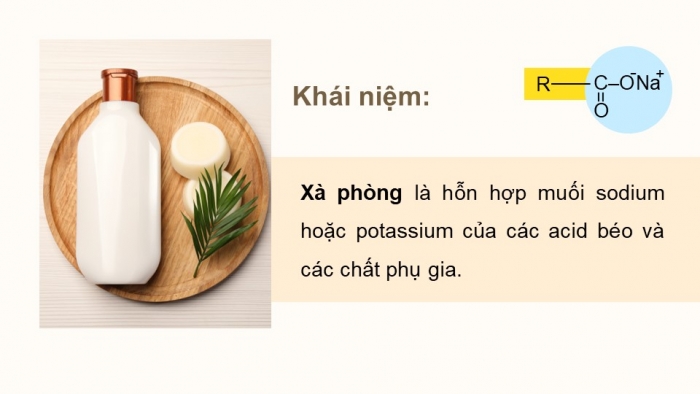 Giáo án điện tử Hoá học 12 kết nối Bài 2: Xà phòng và chất giặt rửa