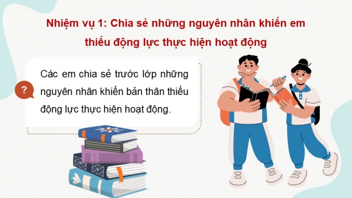 Giáo án điện tử Hoạt động trải nghiệm 9 chân trời bản 2 Chủ đề 2 Tuần 8