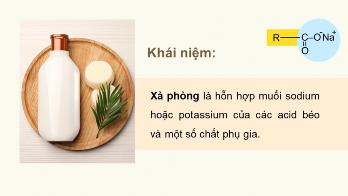 Giáo án điện tử Hoá học 12 chân trời Bài 2: Xà phòng và chất giặt rửa