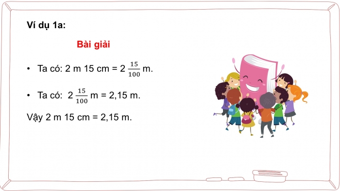 Giáo án điện tử Toán 5 kết nối Bài 12: Viết số đo đại lượng dưới dạng số thập phân