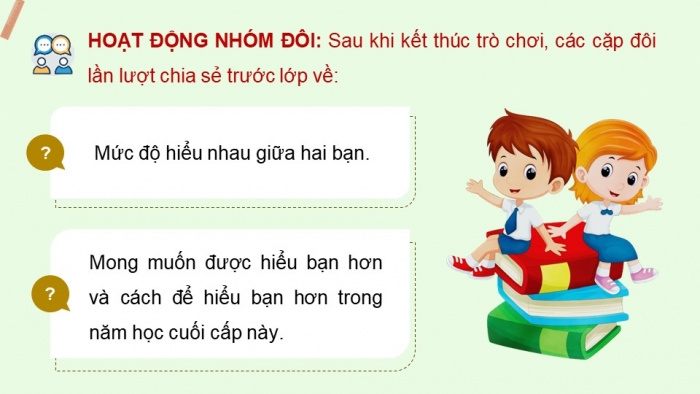 Giáo án điện tử Hoạt động trải nghiệm 5 kết nối Chủ đề Giữ gìn tình bạn - Tuần 5