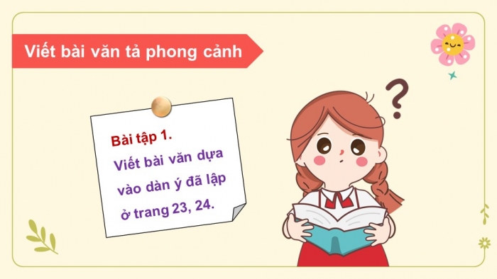 Giáo án điện tử Tiếng Việt 5 chân trời Bài 7: Viết bài văn tả phong cảnh (Bài viết số 1)