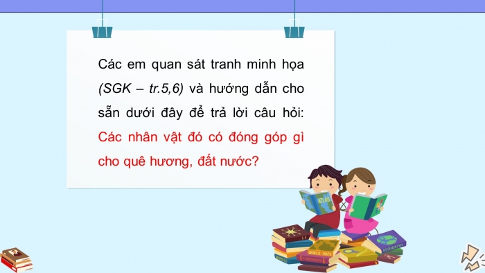 Giáo án điện tử Đạo đức 5 cánh diều Bài 1: Em biết ơn những người có công với quê hương, đất nước