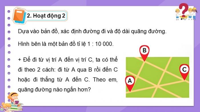 Giáo án điện tử Toán 5 chân trời Bài 17: Thực hành và trải nghiệm