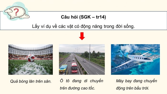 Giáo án điện tử KHTN 9 cánh diều - Phân môn Vật lí Bài 2: Cơ năng