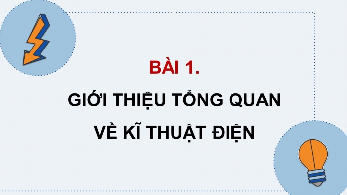 Giáo án và PPT đồng bộ Công nghệ 12 Điện - Điện tử Kết nối tri thức