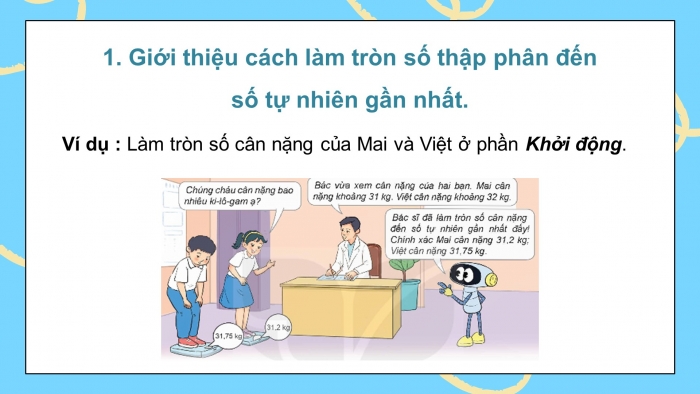 Giáo án điện tử Toán 5 kết nối Bài 13: Làm tròn số thập phân