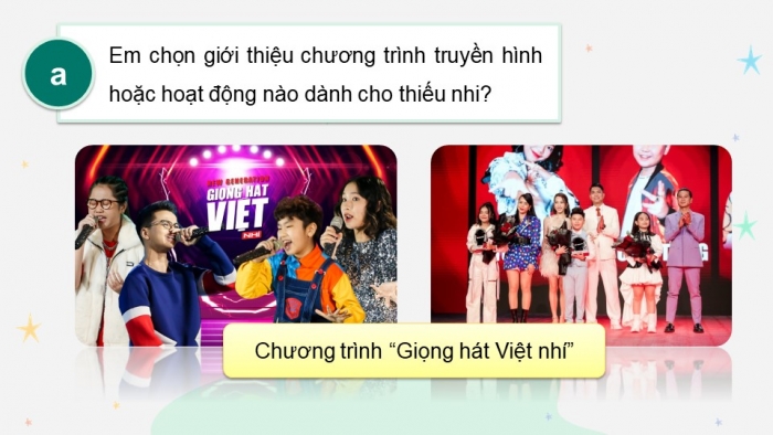 Giáo án điện tử Tiếng Việt 5 chân trời Bài 6: Giới thiệu một chương trình truyền hình hoặc một hoạt động dành cho thiếu nhi