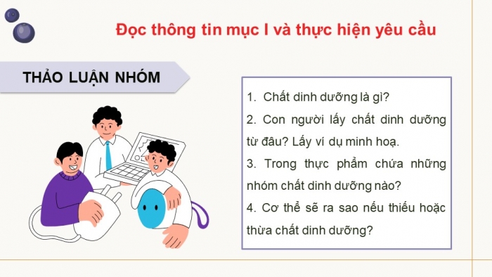 Giáo án điện tử Công nghệ 9 Chế biến thực phẩm Cánh diều Bài 1: Vai trò của các chất dinh dưỡng trong thực phẩm