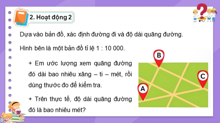 Giáo án điện tử Toán 5 chân trời Bài 17: Thực hành và trải nghiệm