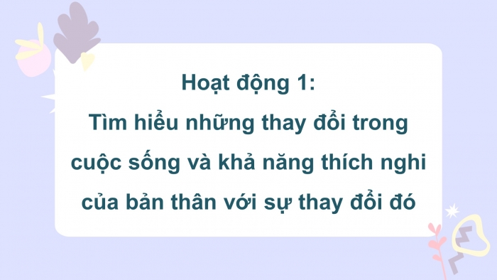 Giáo án và PPT đồng bộ Hoạt động trải nghiệm hướng nghiệp 9 chân trời sáng tạo Bản 1