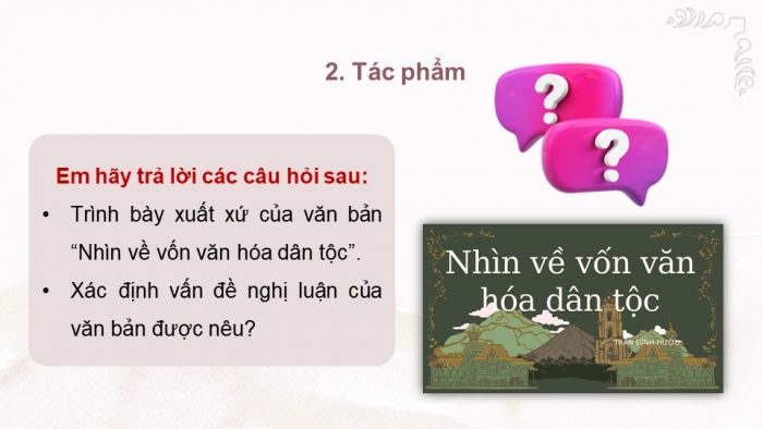 Giáo án điện tử Ngữ văn 12 kết nối Bài 3: Nhìn về vốn văn hoá dân tộc (Trích – Trần Đình Hượu)