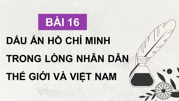 Giáo án và PPT đồng bộ Lịch sử 12 chân trời sáng tạo