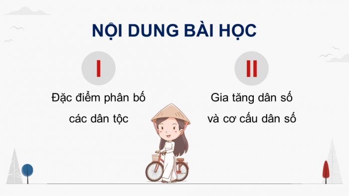 Giáo án điện tử Địa lí 9 cánh diều Bài 1: Dân tộc, gia tăng dân số và cơ cấu dân số