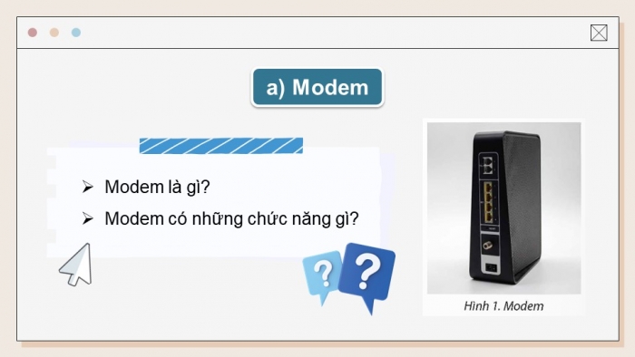 Giáo án điện tử Tin học ứng dụng 12 chân trời Bài B1: Thiết bị và giao thức mạng