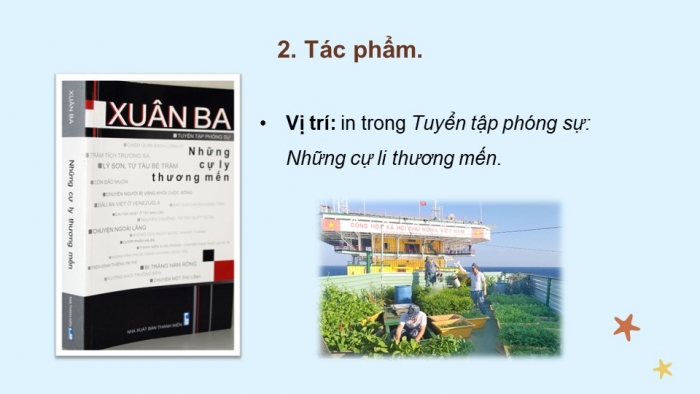 Giáo án điện tử Ngữ văn 12 cánh diều Bài 3: Khúc tráng ca nhà giàn (Xuân Ba)