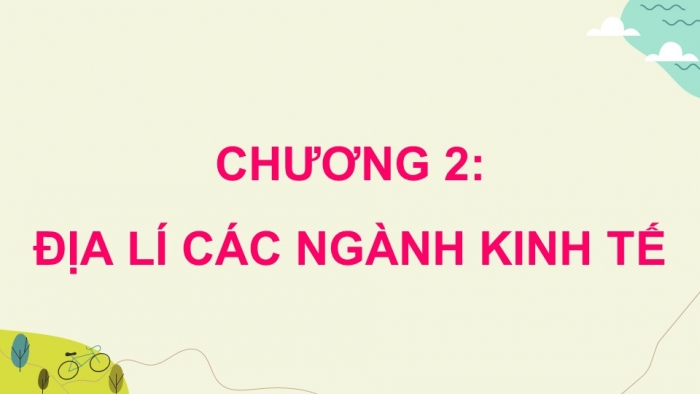 Giáo án điện tử Địa lí 9 cánh diều Bài 4: Nông nghiệp, lâm nghiệp, thủy sản