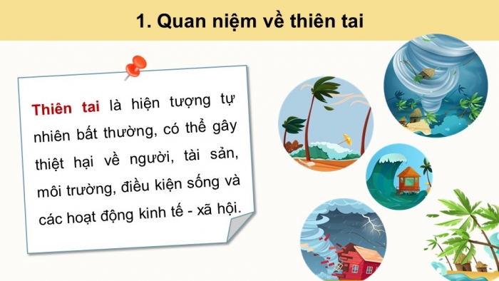 Giáo án điện tử chuyên đề Địa lí 12 chân trời CĐ 1: Thiên tai và biện pháp phòng, chống (P1)