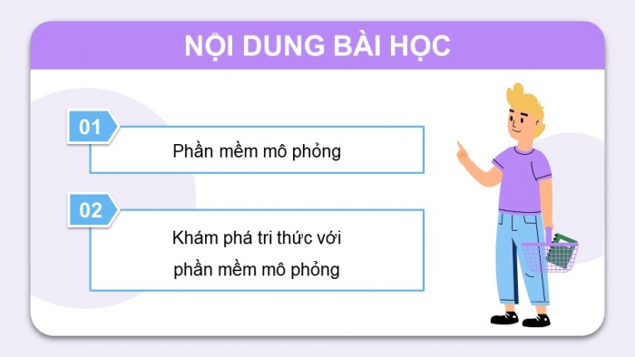 Giáo án điện tử Tin học 9 chân trời Bài 4: Phần mềm mô phỏng