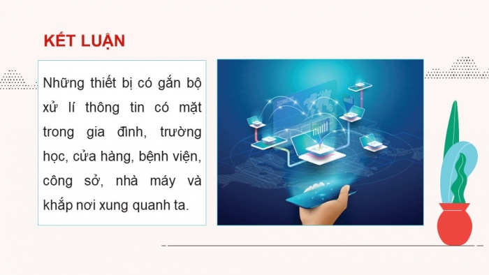 Giáo án điện tử Tin học 9 cánh diều Chủ đề A Bài 1: Bộ xử lí thông tin ở quanh ta