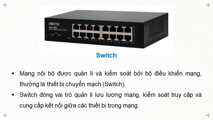 Giáo án điện tử Khoa học máy tính 12 chân trời Bài B6: Thiết kế mạng nội bộ