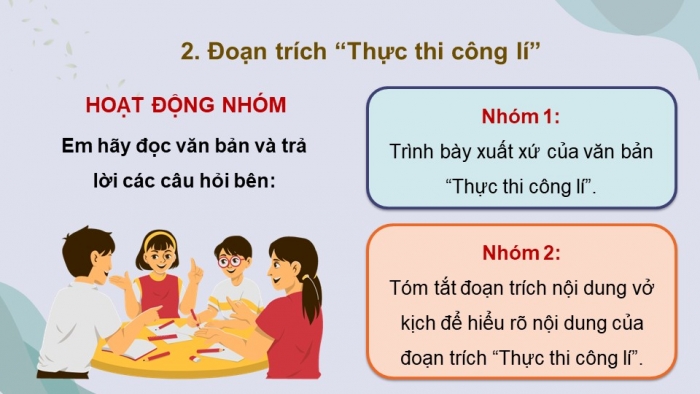 Giáo án điện tử Ngữ văn 12 cánh diều Bài 2: Thực thi công lí (Trích Người lái buôn thành Vơ-ni-dơ - Sếch-xpia)