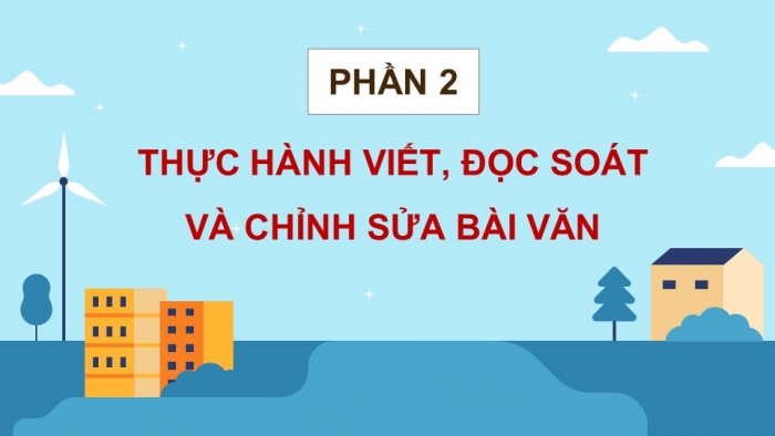 Giáo án điện tử Tiếng Việt 5 kết nối Bài 8: Đánh giá, chỉnh sửa báo cáo công việc