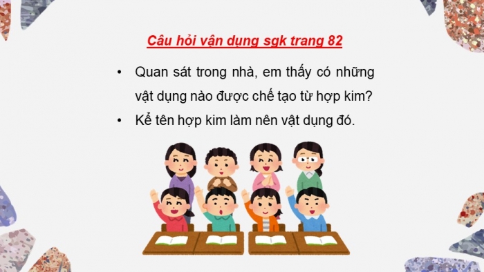 Giáo án điện tử KHTN 9 chân trời - Phân môn Hoá học Bài 18: Giới thiệu về hợp kim