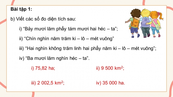 Giáo án PPT dạy thêm Toán 5 Kết nối bài 15: Ki-lô-mét vuông. Héc-ta