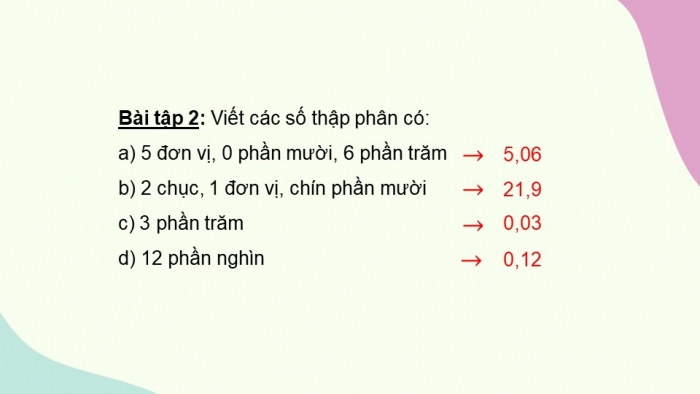 Giáo án PPT dạy thêm Toán 5 Chân trời bài 19: Hàng của số thập phân. Đọc, viết số thập phân