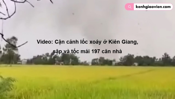 Giáo án điện tử chuyên đề Địa lí 12 chân trời CĐ 1: Thiên tai và biện pháp phòng, chống (P3)