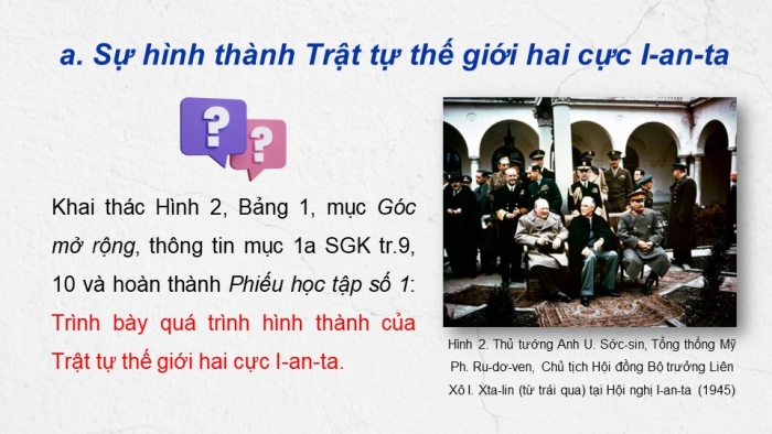 Giáo án điện tử Lịch sử 12 cánh diều Bài 2: Trật tự thế giới trong Chiến tranh lạnh