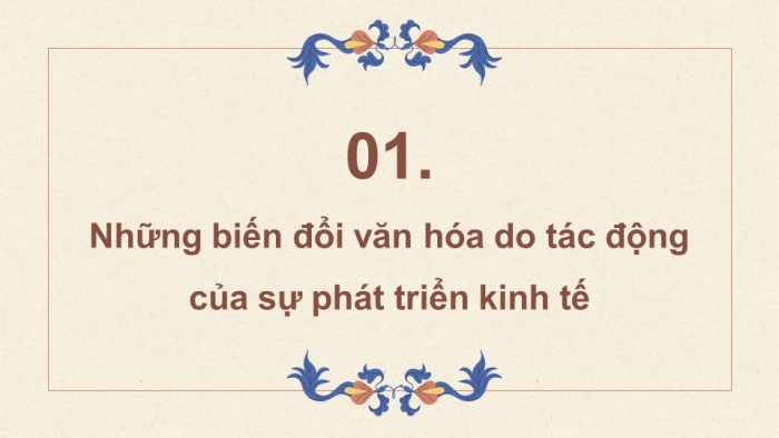 Giáo án điện tử chuyên đề Kinh tế pháp luật 12 cánh diều CĐ 1: Phát triển kinh tế và sự biến đổi văn hoá, xã hội (P1)