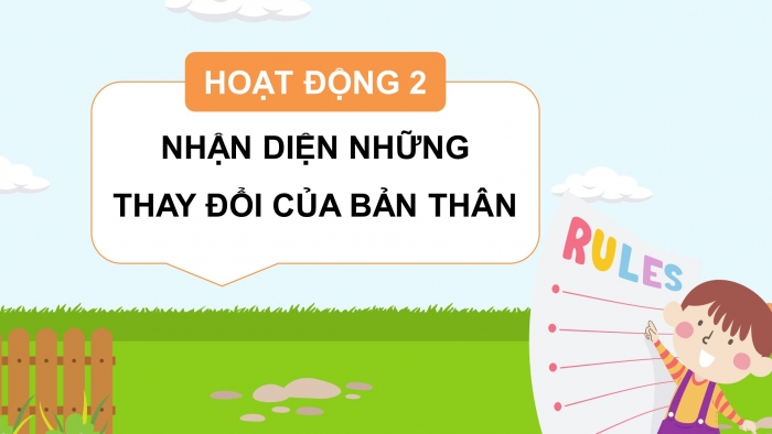 Giáo án điện tử Hoạt động trải nghiệm 5 cánh diều Chủ đề 2: Hành trình khôn lớn - Tuần 5