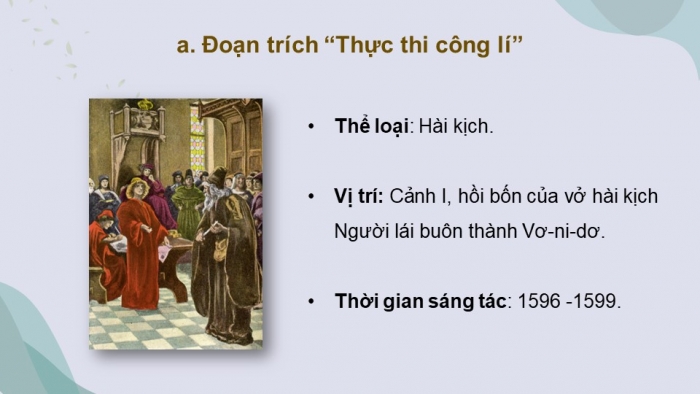 Giáo án điện tử Ngữ văn 12 cánh diều Bài 2: Thực thi công lí (Trích Người lái buôn thành Vơ-ni-dơ - Sếch-xpia)