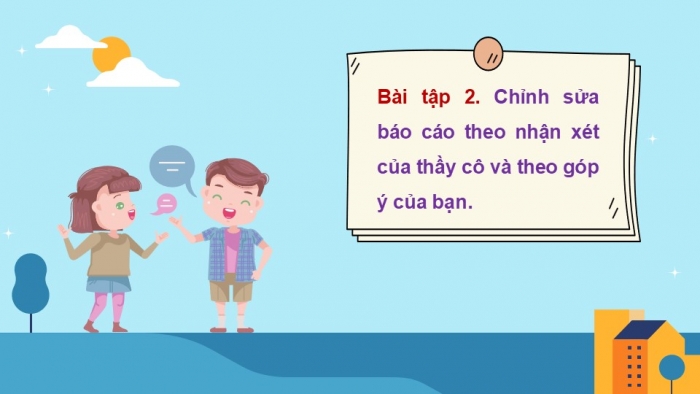 Giáo án điện tử Tiếng Việt 5 kết nối Bài 8: Đánh giá, chỉnh sửa báo cáo công việc