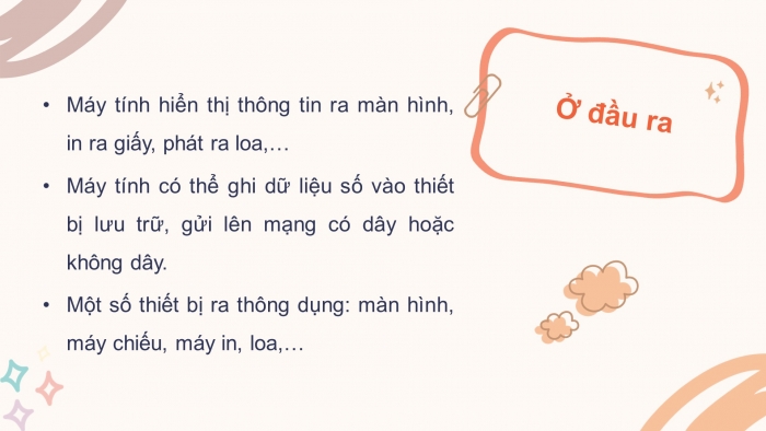 Giáo án điện tử bài 2: Các thiết bị vào - ra