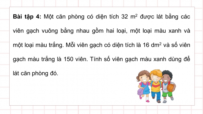 Giáo án PPT dạy thêm Toán 5 Kết nối bài 16: Các đơn vị đo diện tích