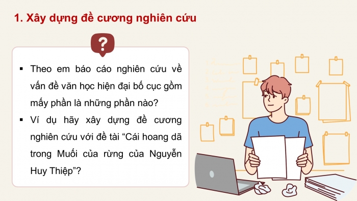 Giáo án điện tử chuyên đề ngữ văn 12 kết nối CĐ 1 phần 2: Viết báo cáo nghiên cứu về một vấn đề văn học hiện đại