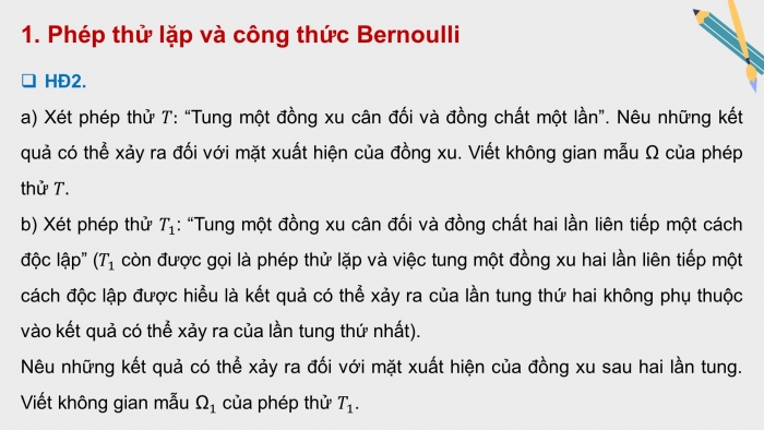 Giáo án điện tử chuyên đề Toán 12 cánh diều Bài 2: Phân bố Bernoulli. Phân bố nhị thức