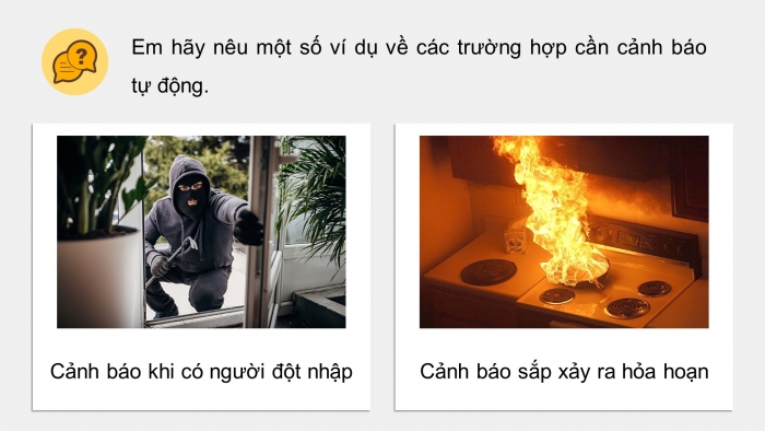 Giáo án điện tử chuyên đề công nghệ 12 điện - điện tử kết nối bài 1: Hệ thống cảnh báo tự động trong gia đình